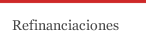 Refinanciaciones